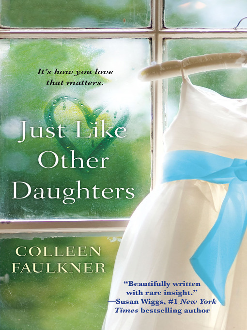Title details for Just Like Other Daughters by Colleen Faulkner - Wait list